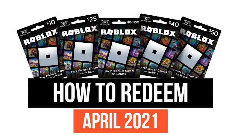 How To Redeem Roblox Gift Card April 2021