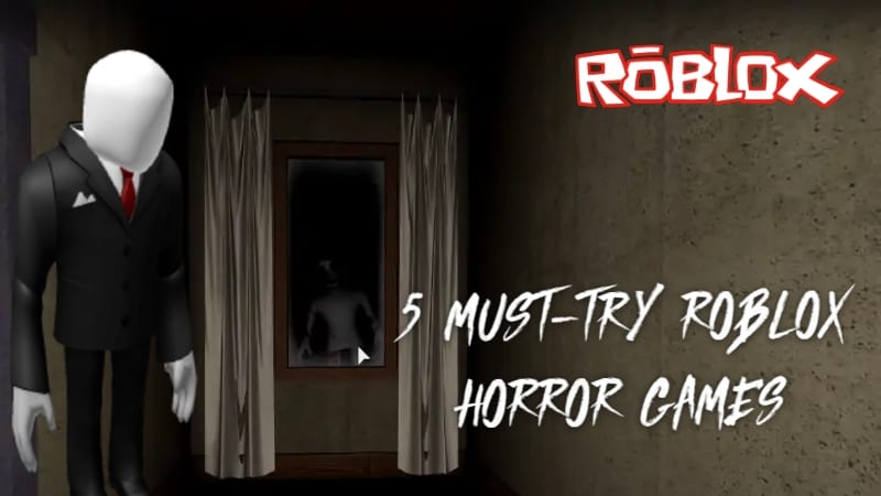 5 Must-Try Roblox Horror Games 2021