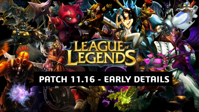 League of Legends 11.16 Patch Notes - Early Details