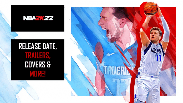 Nba 2K22 Release Date, Trailers, and more
