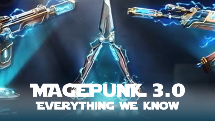 Valorant Magepunk 3.0 Bundle Everything that we know so far