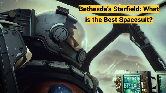 Bethesda’s Starfield: What is the Best Spacesuit?